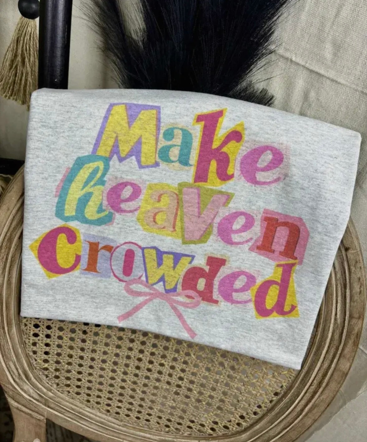 Make Heaven Crowded Graphic Tee