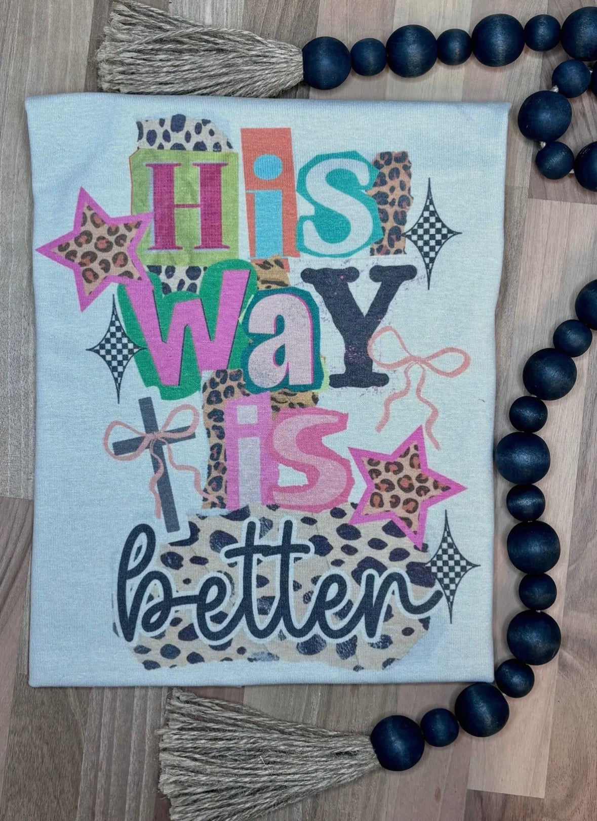 His Way is Better Tee