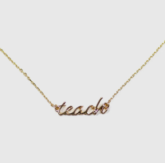 Gold “Teach” Script Necklace